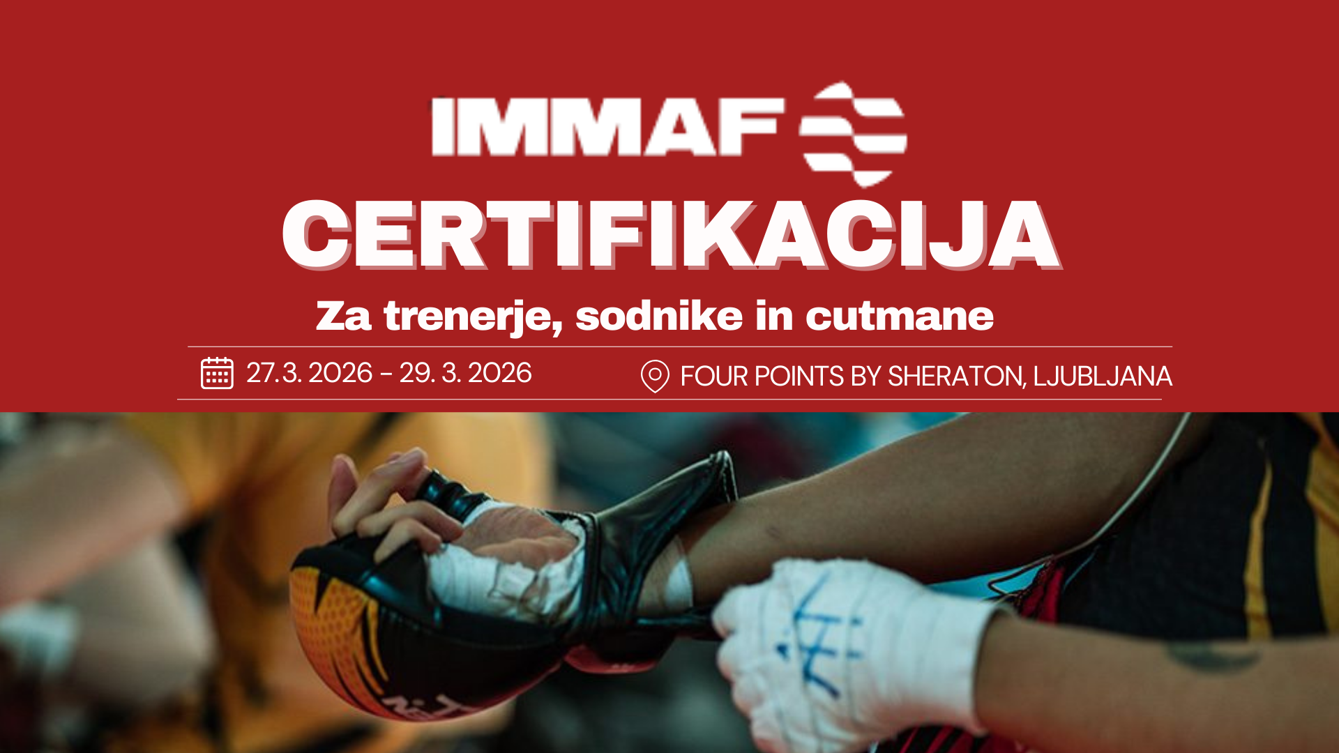 IMMAF CERTIFIKACIJA PRVIČ V SLOVENIJI – PRIJAVE SO ODPRTE